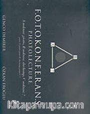 Fotokonferans-Photolecture <br /> A Noktası Giollo, B Noktası Duchamp, C Noktası?