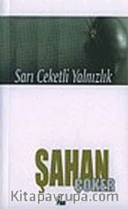 Sarı Ceketli Yalnızlık