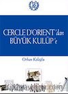 Cercle D'orient'dan Büyük Kulüp'e