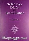 Sıdki Paşa Divan ve Berf ü Bahar