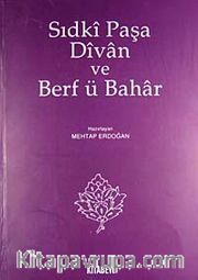 Sıdki Paşa Divan ve Berf ü Bahar