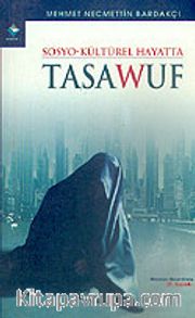 Sosyo-Kültürel Hayatta Tasavvuf
