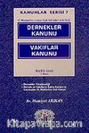 Kanunlar Serisi 7 / Dernekler Kanunu-Vakıflar Kanunu