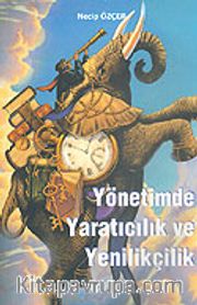Yönetimde Yaratıcılık ve Yenilikçilik