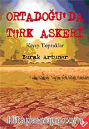 Kayıp Topraklar <br /> Ortadoğu'da Türk Askeri