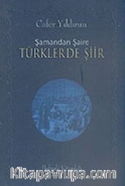 Şamandan Şaire Türklerde Şiir