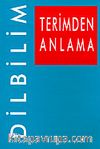Dilbilim/Terimden Anlama