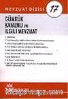 Gümrük Kanunu ve İlgili Mevzuat