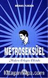 Metroseksüel Modern Erkeğin Elkitabı