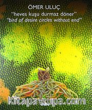 Heves Kuşu Durmaz Döner