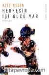 Herkesin İşi Gücü Var