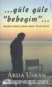 Güle Güle Bebeğim