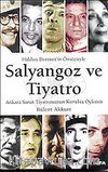 Salyangoz ve Tiyatro