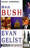 Ben Bush, Evangelist Bush