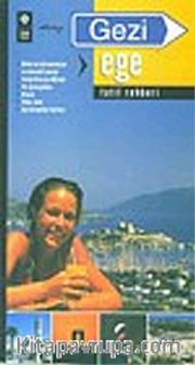 Gezi Ege Tatil Rehberi