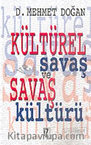 Kültürel Savaş ve Savaş Kültürü