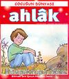 Ahlak/Çocuğun Dünyası 3