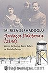 Savaşçı Doktorun İzinde