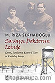 Savaşçı Doktorun İzinde