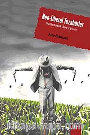 Neo-Liberal Tezahürler <br /> Vatandaşlık Suç Eğitim