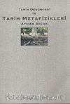 Tarih Düşüncesi 4 (Tarih Metafizikleri)