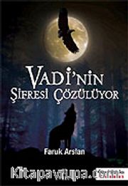 Vadi'nin Şifresi Çözülüyor