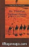 Hz. Yusuf'un Tarihsel Hayatı/Mukayese ve Değerlendirme