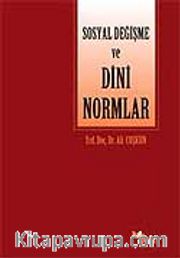 Sosyal Değişme ve Dini Normlar