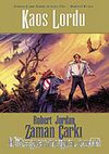 Kaos Lordu / Zaman Çarkı 6. Cilt (1.Kitap)