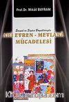 Ahi Evren-Mevlana Mücadelesi/Sosyal ve Siyasi Boyutlarıyla