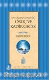 Ramazan Günlüğü Oruç ve Kadir Gecesi