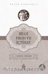 Bilgi Fıkıh ve İçtihat