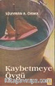 Kaybetmeye Övgü