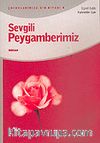 Sevgili Peygamberimiz