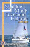 Sarıldım Minik Teknemin Halatına