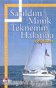 Sarıldım Minik Teknemin Halatına
