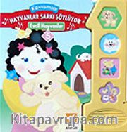 Hayvanlar Şarkı Söylüyor-Evcil Hayvanlar (Sesli Kitap) Kavramlar