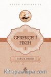 Gerekçeli Fıkıh 1
