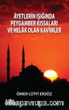 Ayetlerin Işığında Peygamber Kıssaları ve Helak Olan Kavimler