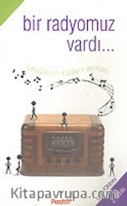 Bir Radyomuz Vardı...