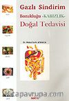 Gazlı Sindirim Bozukluğu Doğal Tedavisi