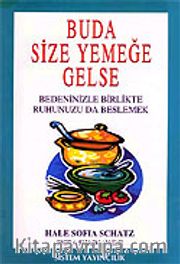 Buda Size Yemeğe Gelse