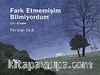 Farketmemişim Bilmiyordum-Şile Kitabı
