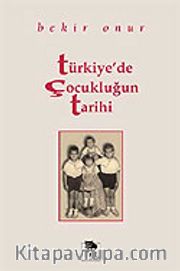 Türkiye'de Çocukluğun Tarihi