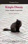 Kitapla Direniş & Yazılar /Söyleşiler/ Soruşturmalar