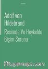 Resimde ve Heykelde Biçim Sorunu