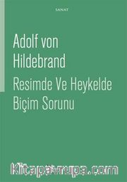 Resimde ve Heykelde Biçim Sorunu