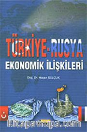 Türkiye-Rusya Ekonomik İlişkileri