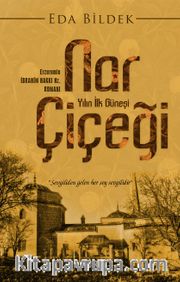 Nar Çiçeği <br /> Yılın İlk Güneşi