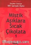 Mistik Aşıklara Sıcak Çikolata 1